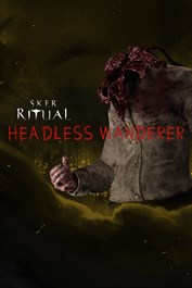 Sker Ritual - Headless Wanderer
