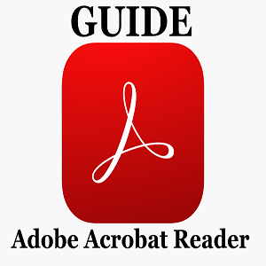 Adobe Acrobat Reader : GUIDE