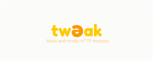 tweak: mock and modify HTTP requests marquee promo image