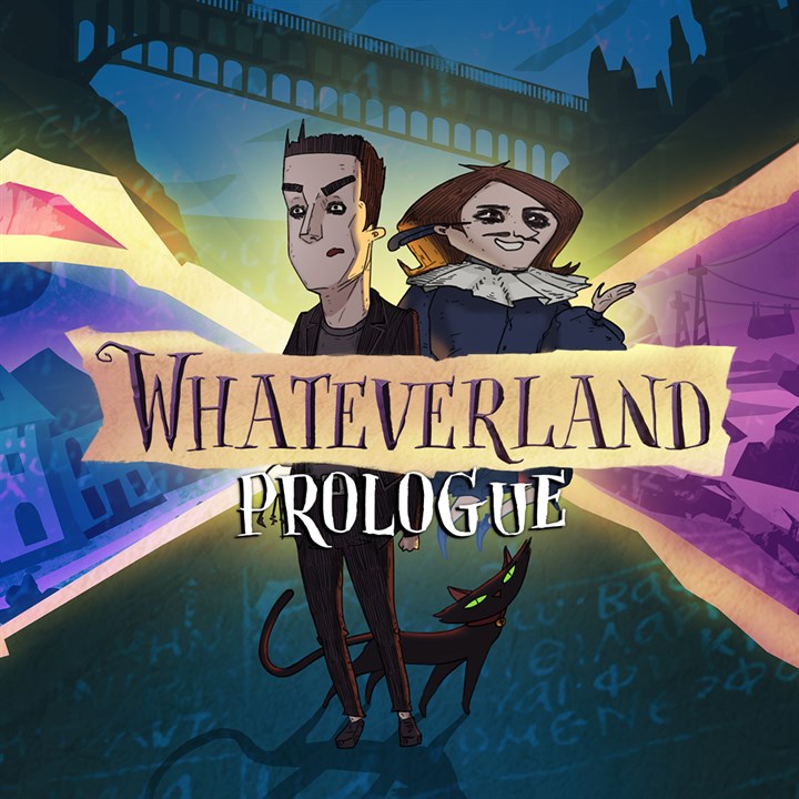 Whateverland: Prologue
