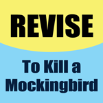 Revise To Kill a Mockingbird