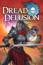 Dread Delusion