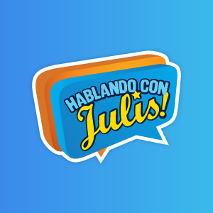 Hablando con Julis!