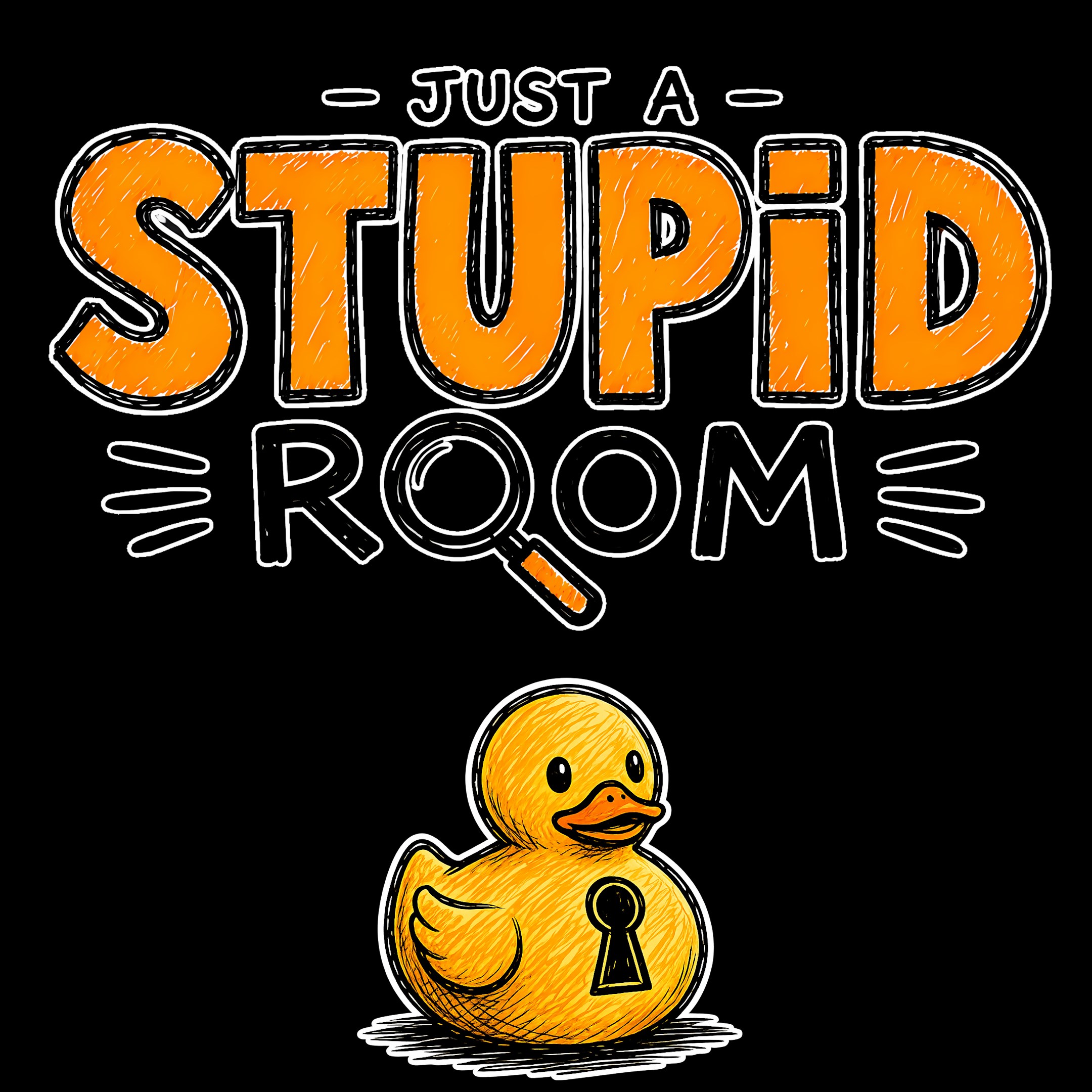 Just a Stupid Room