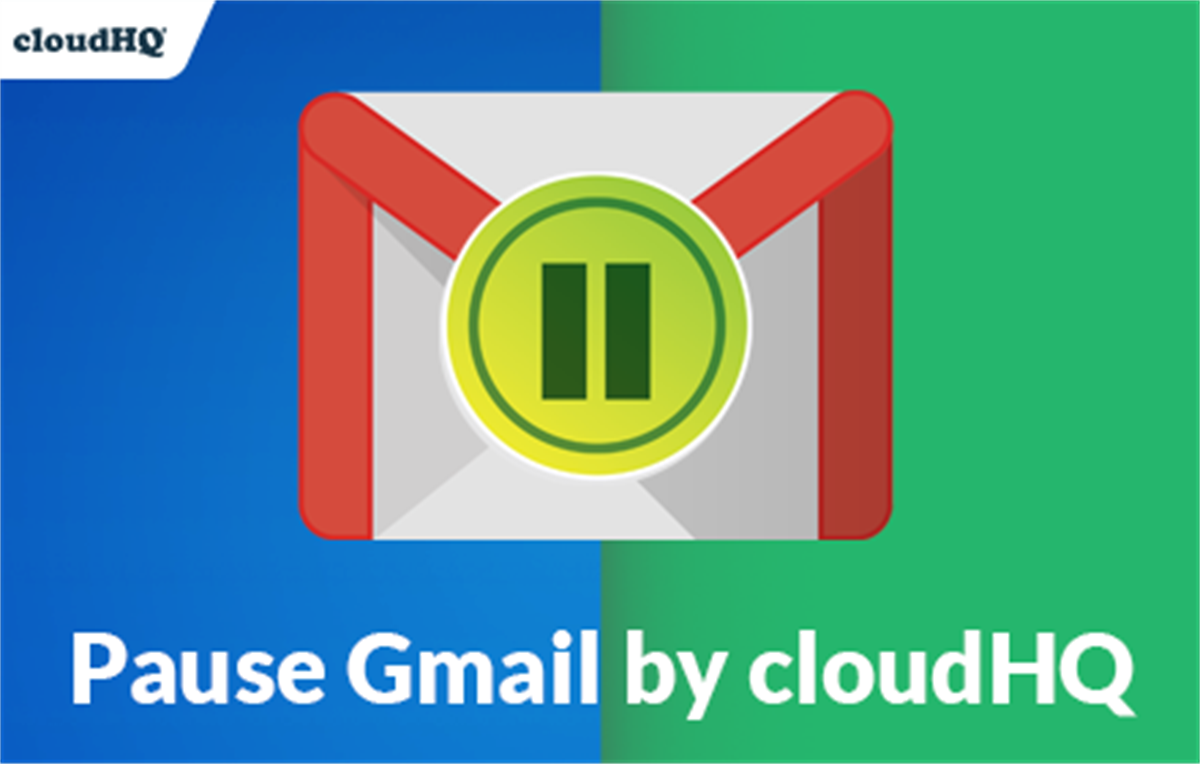 Pause Gmail by cloudHQ