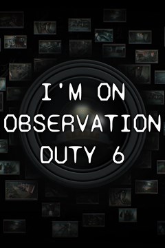 Cover poster for I'm on Observation Duty 6