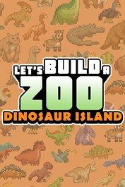 Let's Build a Zoo - Dinosaur Island DLC