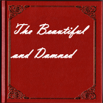 The Beautiful and Damned eBook