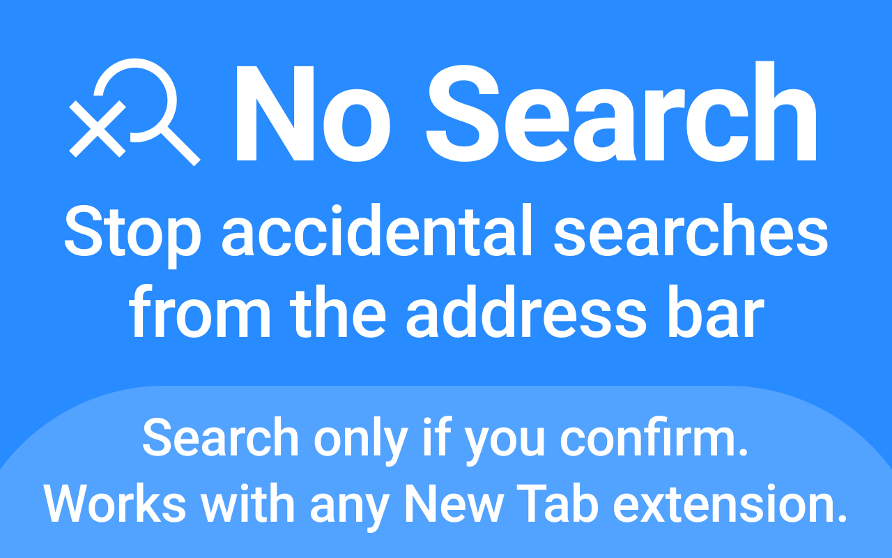No Search - Stop Accidental Searches