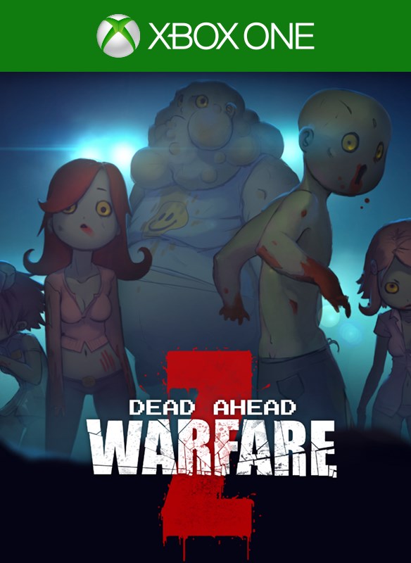 Dead Ahead: Zombie Warfare