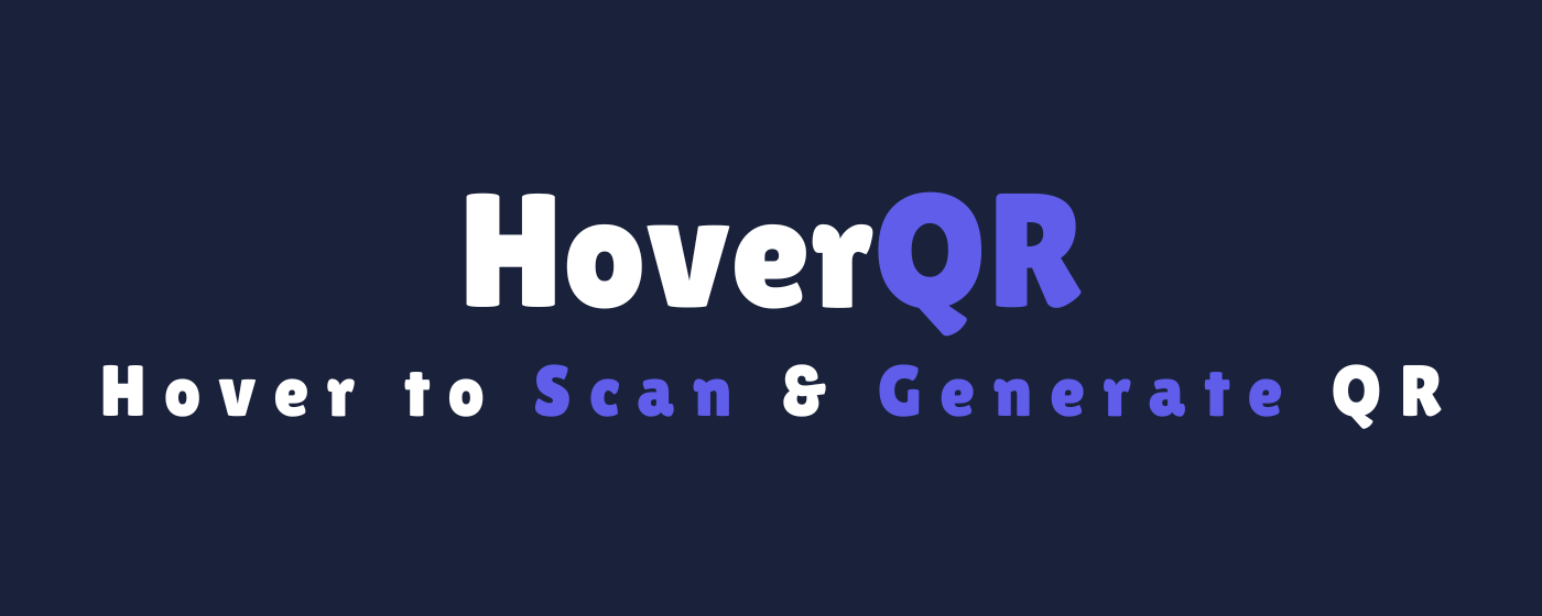 HoverQR – Instantly Scan & Generate