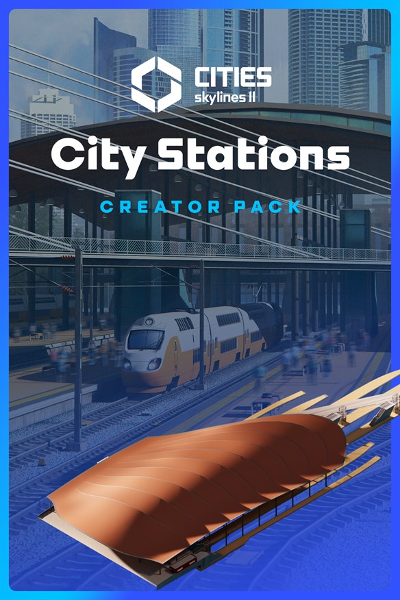 Cities: Skylines II - Creator Pack: City Stations Xbox Series X|S and Xbox One cover art
