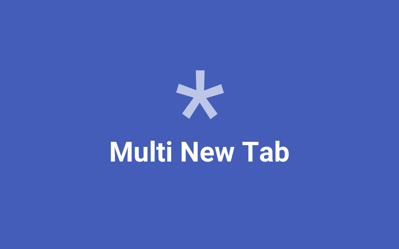 Multi New Tab