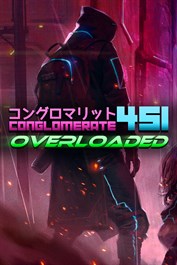 Conglomerate 451: Overloaded