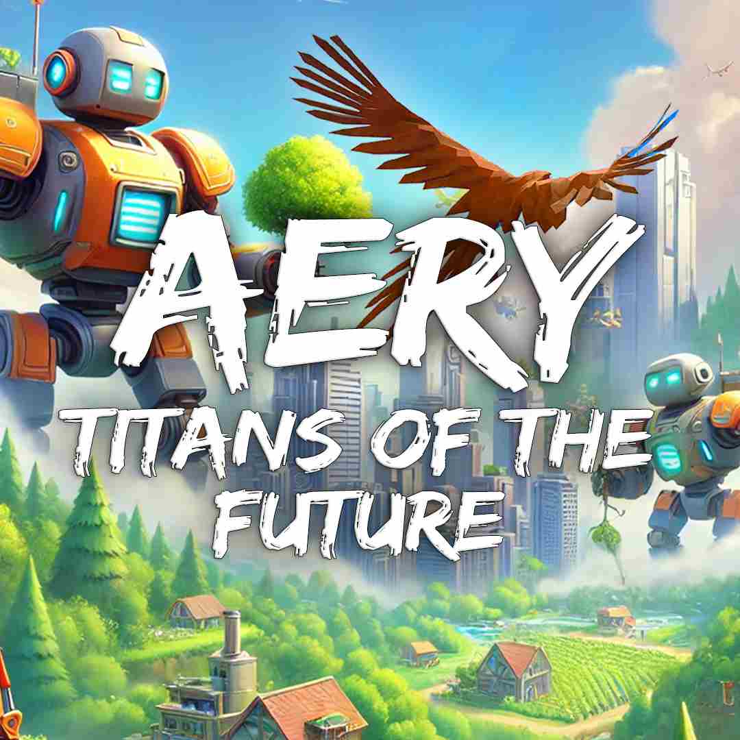 Aery: Titans of the Future