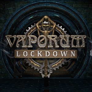 Vaporum: Lockdown