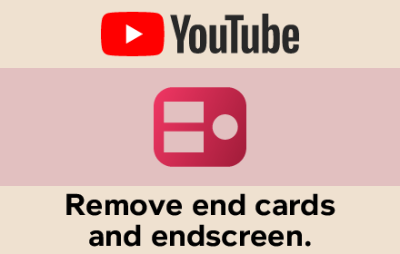 Remove YouTube End Cards & End Screen Videos small promo image