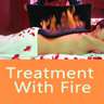 Treatment with Fire for Effective Healing - Cure