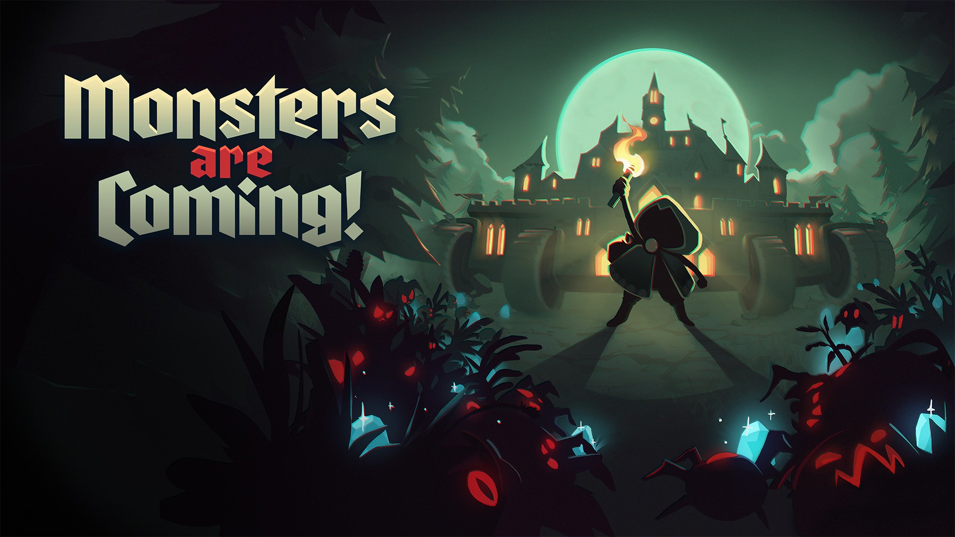 Monsters are Coming!