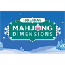 Holiday Mahjong Dimensions Future