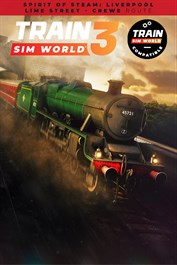 Train Sim World® 4 Compatible: Spirit of Steam: Liverpool Lime Street - Crewe