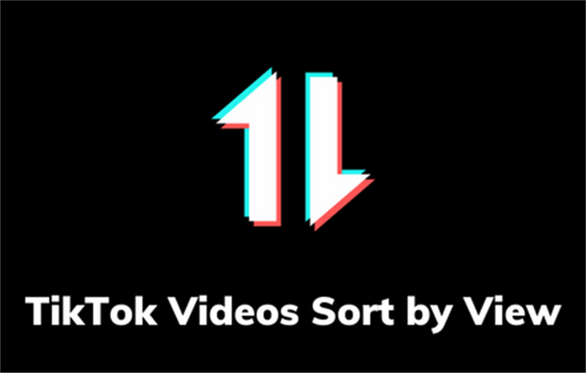 TikTok Videos Sort by View