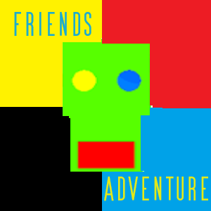 Friends adventure