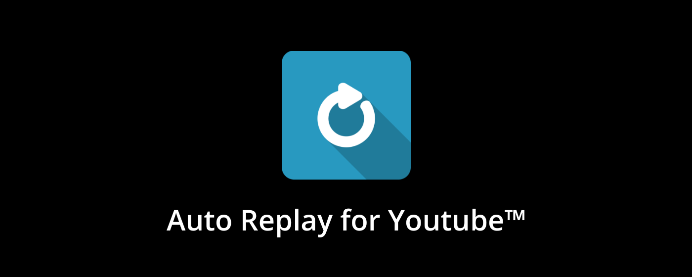 Auto Replay for Youtube™ marquee promo image