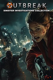 Outbreak: Sinister Investigations Collection