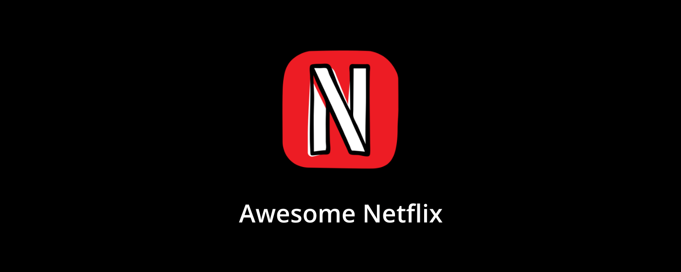 Awesome Netflix marquee promo image
