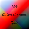 The Entertainment Quiz