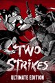 Two Strikes: Ultimate Edition