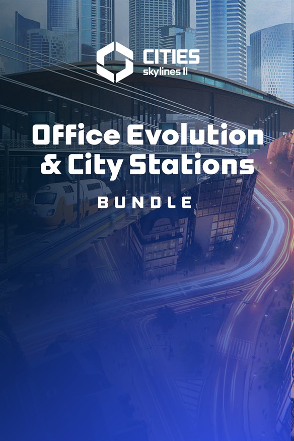 Cities: Skylines II - Office Evolution & City Stations Bundle Xbox Series X|S and Xbox One cover art