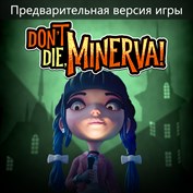 Don't Die, Minerva! (Game Preview)