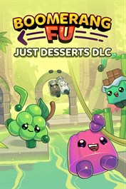 Boomerang Fu - Just Desserts DLC