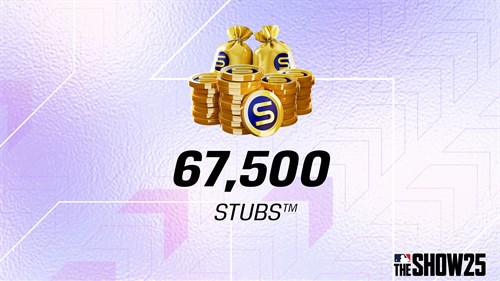 Stubs™ (67,500) for MLB® The Show™ 25