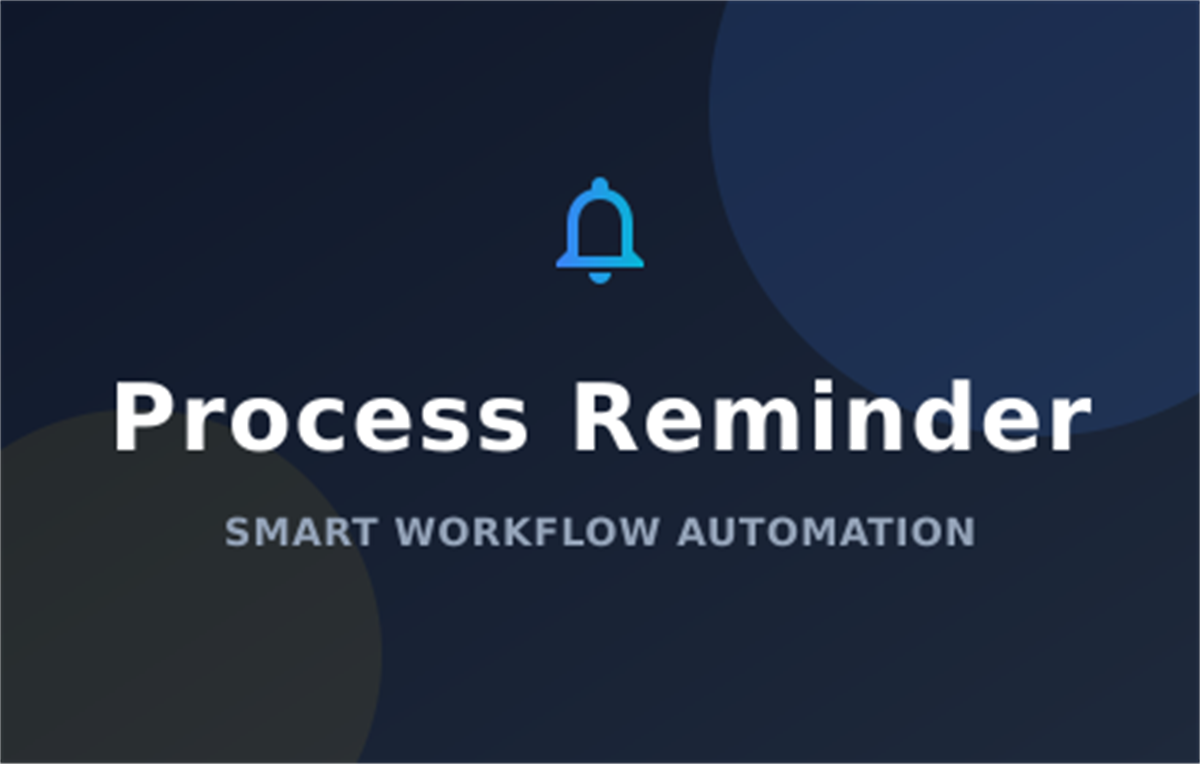 Process Reminder