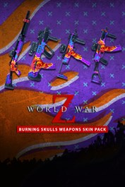 World War Z - Burning Skulls Weapons Skin Pack