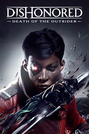 Dishonored®: Death of the Outsider™ (PC)