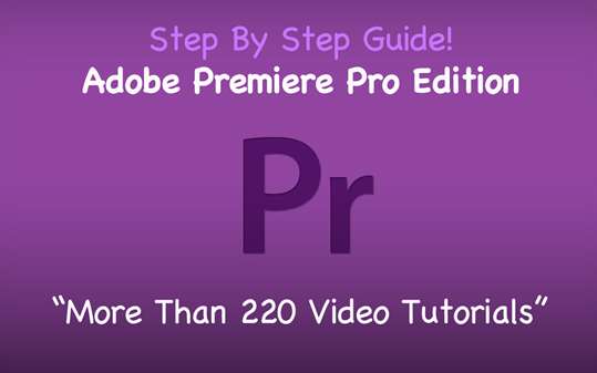 Step By Step Guides For Premiere Pro screenshot 3