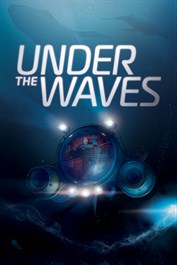 UNDER THE WAVES
