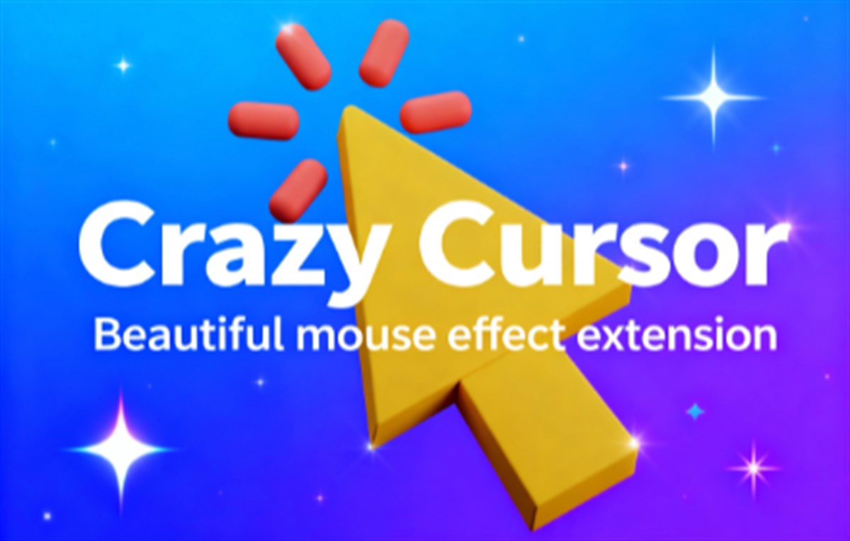 Crazy Cursor - Magical Particle Mouse Effects