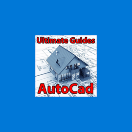 Ultimate Guide For AutoCad