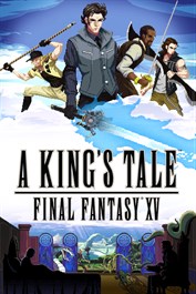 A KING'S TALE: FINAL FANTASY XV