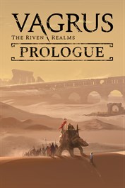 Vagrus - The Riven Realms: Prologue