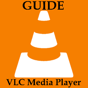 VLC Media player_UserGUIDE