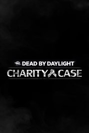 Dead by Daylight: Charity Case