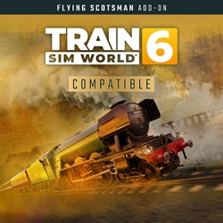 Train Sim World® 6: LNER Class A3 60103 Flying Scotsman