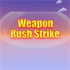 Weapon Rush Strike