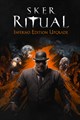 Sker Ritual - Inferno Upgrade